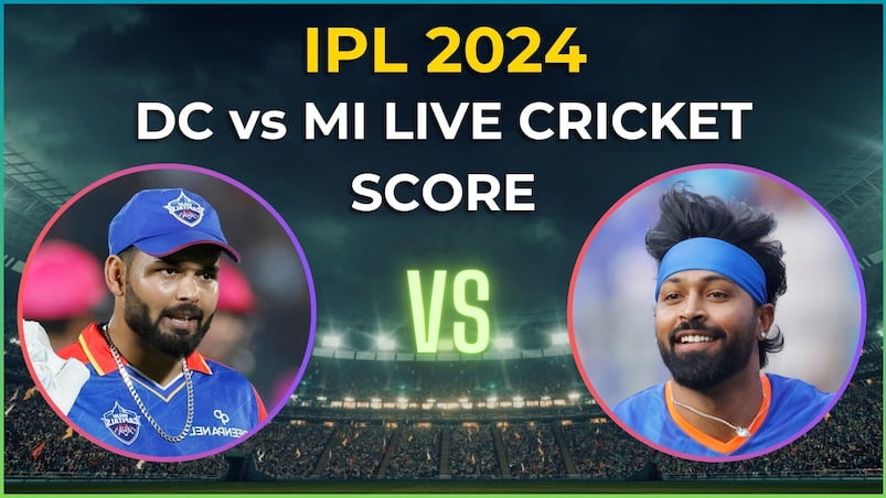 DC vs MI Live Score IPL 2024